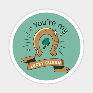 You're My Lucky Charm | Sweet St. Patrick's Day Magnet